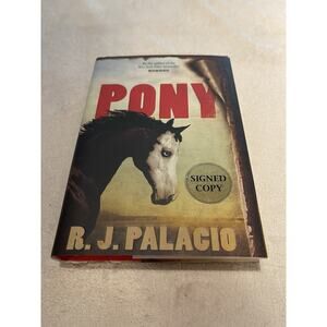Signed!! Pony by Palacio, R. J. - ￼2021 HCDJ First Edition